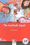 The Anti-bully Squad, mit 1 Audio-CD. Level 2 (A1/A2)