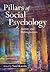 Pillars of Social Psychology by Saul M. Kassin