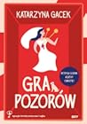 Gra pozorów by Katarzyna Gacek
