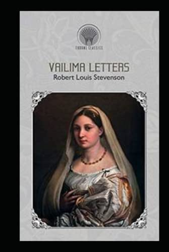 Vailima Letters Annotated