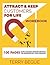 Attract & Keep Customers for Life WORKBOOK: 100 Pages to Help You Build, Establish, and Scale the Business of Your Dreams.