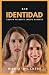 “Sin Identidad” Cuerpo Presente, Mente Ausente.: ¿Quién dice cuál es el límite entre la cordura y la locura? ¡Ya basta de callar hasta reventar! Las ... (Trilogía Avanzar) (Spanish Edition)