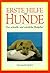 Erste Hilfe für Hunde. Der ...