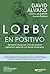 Lobby en positivo: Necesaria intersección entre los poderes ejecutivo y legislativo y el mundo empresarial