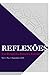Reflexões: Uma Perspectiva Pastoral e Eclesial (Portuguese Edition)
