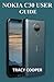 NOKIA C30 USER GUIDE: Complete Beginner to Expert Guide, from a Newbie to A PRO