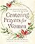 Centering Prayers for Women by Peter Traben Haas