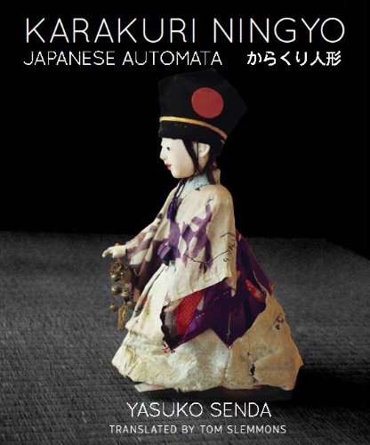 Karakuri Ningyo: Japanese Automata = からくり人形 (Tankobon Softcover)