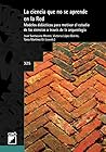 La ciencia que no se aprende en la Red by Joan Santacana i Mestre