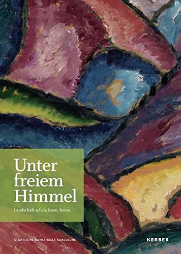 Unter freiem Himmel: Landschaft sehen, lesen, hören (Paperback)