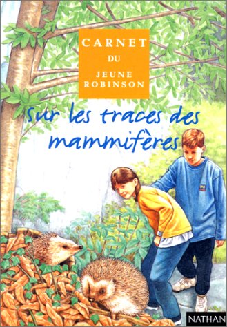 Sur les traces des mammifères (Paperback)