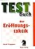 Testbuch der Eröffnungstaktik by Gerd Treppner
