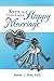 Keys to Unlocking a Happy M...