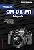 Olympus OM-D E-M1 fotoguide