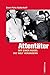 Attentater: Mit Einer Kugel Die Welt Verandern (German Edition)