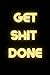 Get Shit Done Ruled Notebook by Phil Adams