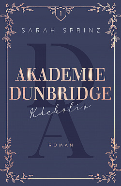 Kdekoliv (Akademie Dunbridge, #1)