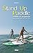 Stand-up Paddle by Benoit Roux