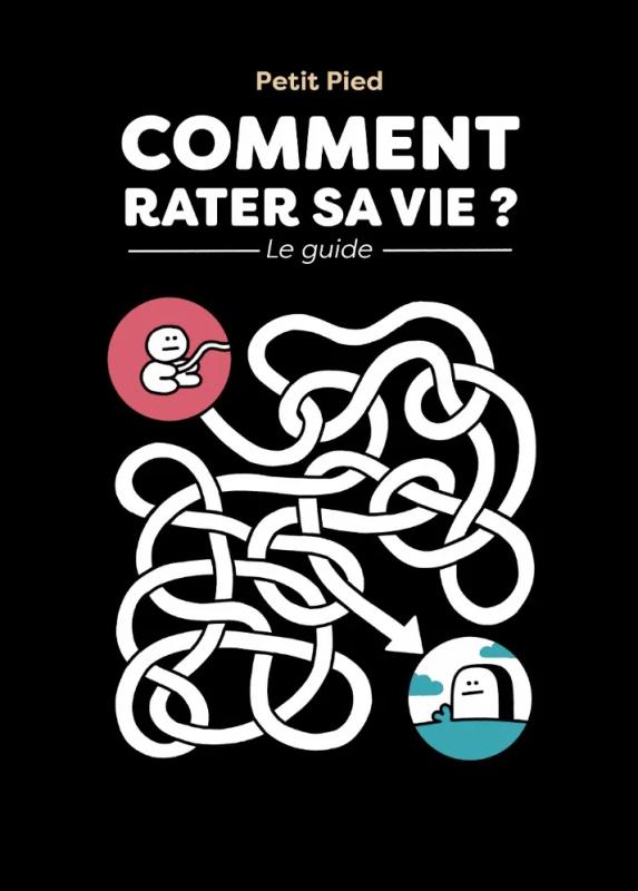 Comment rater sa vie ?
