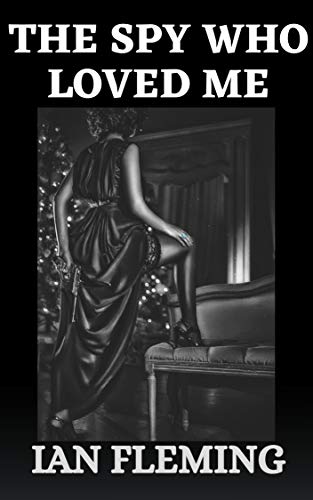The Spy Who Loved Me: James Bond: 007