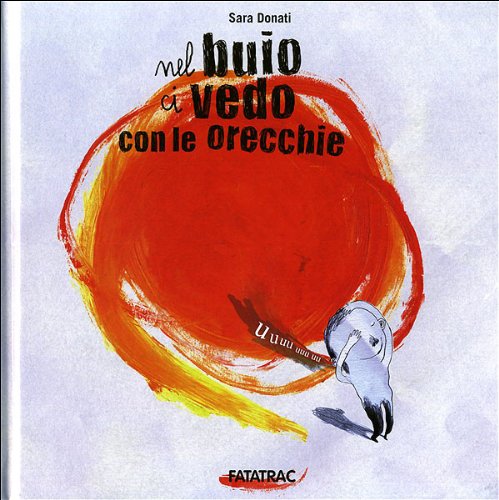 Nel buio ci vedo con le orecchie (Hardcover)