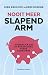 Nooit meer slapend arm by Dirk Brounen