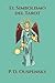 El Simbolismo del Tarot (Spanish Edition)