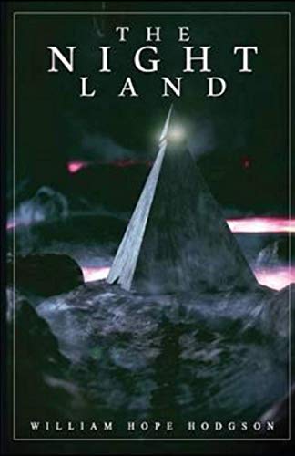 The Night Land Annotated