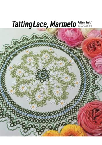 TattingLace, Marmelo Pattern Book 1 (Paperback)