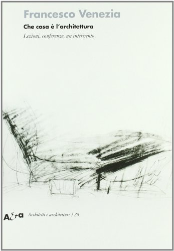 Che Cosa E L'architettura (Italian Edition)