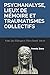 PSYCHANALYSE, LIEUX DE MÉMOIRE ET TRAUMATISMES COLLECTIFS by Sverre Varvin