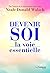 Devenir soi - La voie essentielle