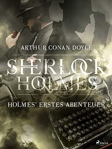 Holmes' erstes Abenteuer (Sherlock Holmes) (German Edition)