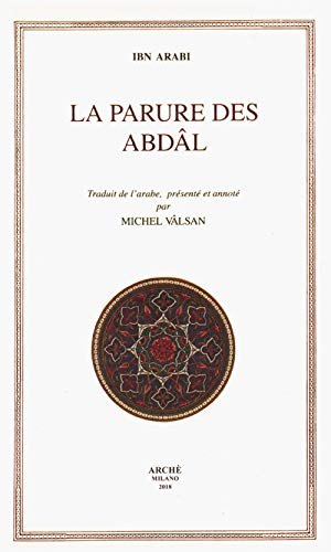 La Parure des Abdâl (Hilyatu-l-Adbâl)