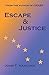 Escape & Justice
