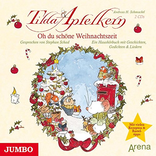 Tilda Apfelkern. Oh du schöne Weihnachtszeit (Audio CD)