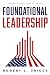 Foundational Leadership: Growth Doesn't Start at the Top