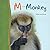 M is for Monkey