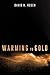 Warming to Gold