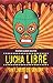 Lucha libre sin límite de s...