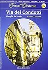 Via dei Condotti. I luoghi, la storia