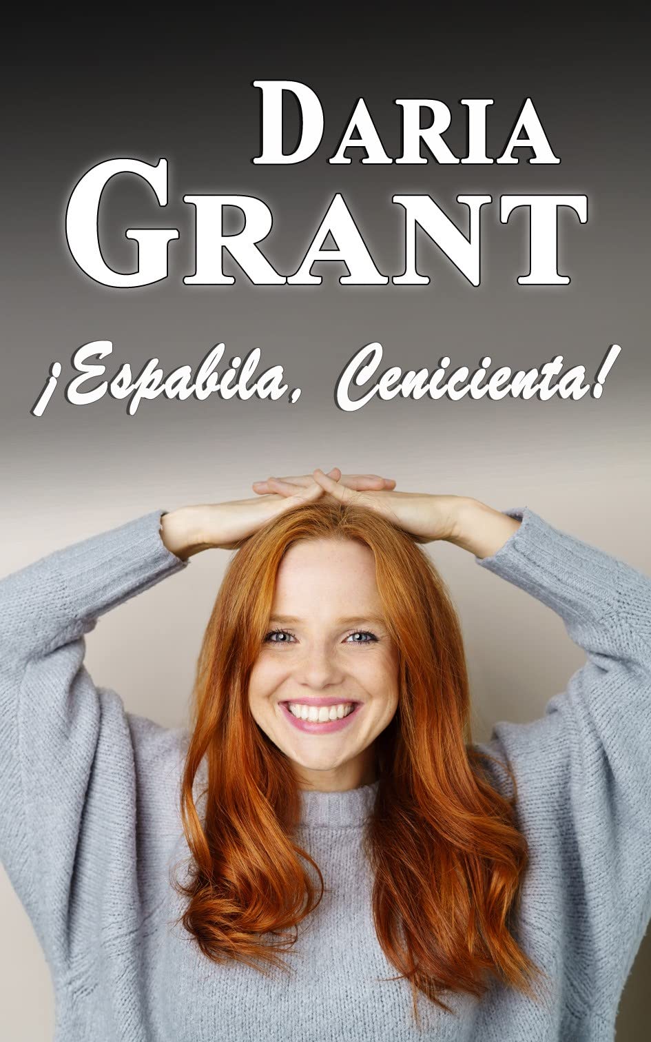 ¡Espabila, Cenicienta! (Las Chicas de Walkiria Life nº 1) (Spanish Edition)