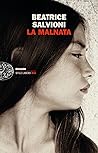 La Malnata by Beatrice Salvioni