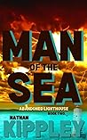 Man of the Sea: Abandoned Lighthouse