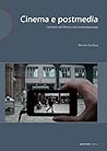 Cinema e postmedia: I territori del filmico nel contemporaneo (Italian Edition)