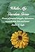 While My Garden Grew: Poems...