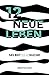 12 Neue Leben: Selbst[ver]s...