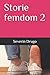 Storie femdom 2