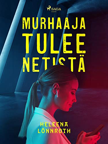 Murhaaja tulee netistä (Finnish Edition)