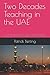 Two Decades Teaching in the UAE: An account of my experiences, both job-related and personal, during my employment with the Higher Colleges of Technology